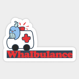 Whalbulance Sticker